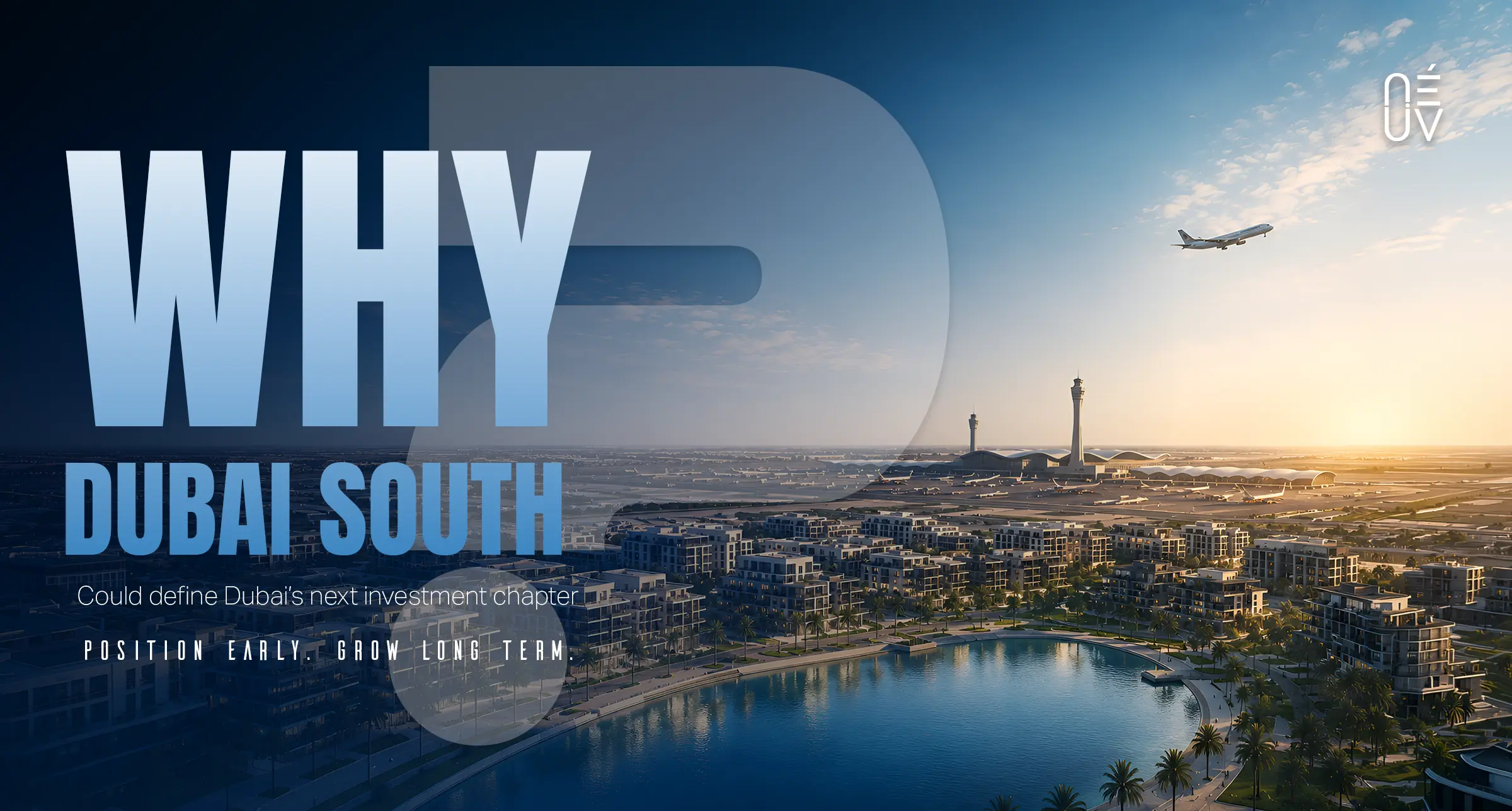 Why Dubai South Could Define Dubai’s Next Growth Chapter
