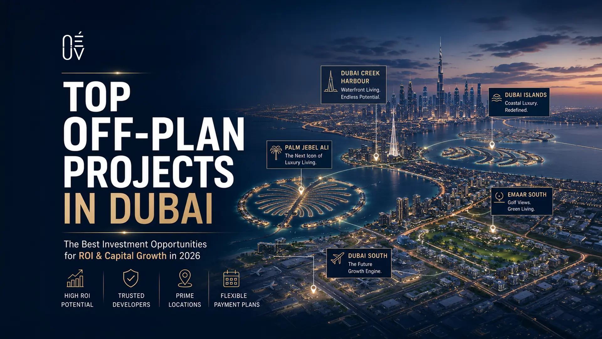 Top Off-Plan Projects in Dubai (2026): Best Investment Opportunities for ROI & Capital Growth